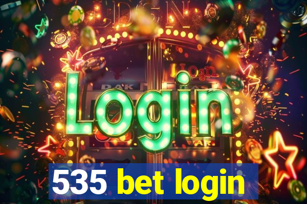 535 bet login